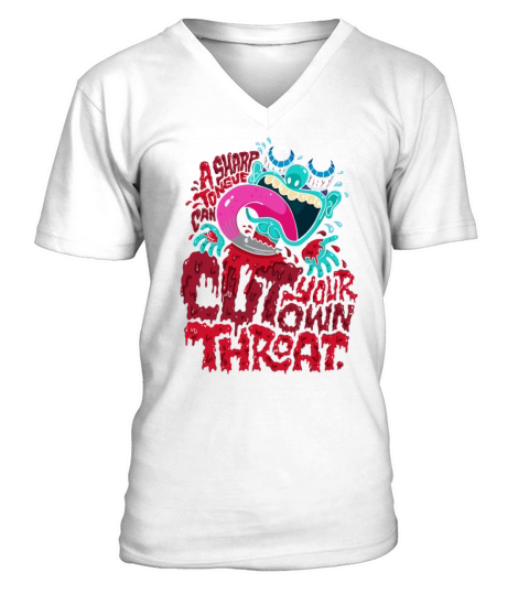 A Sharp Tongue Can Cut Your Own Throat V-Neck T-shirt