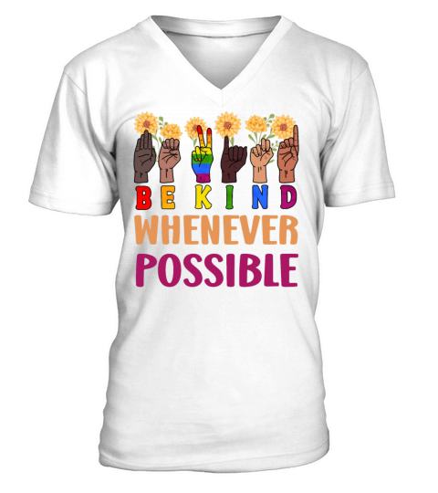 Be Kind Whenever Possible V-Neck T-shirt