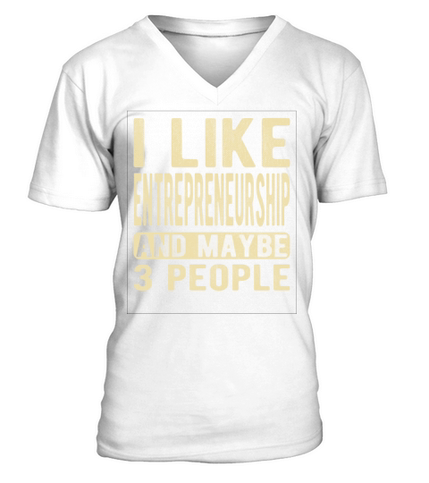 Entrepreneurship Saying V-Neck T-shirt
