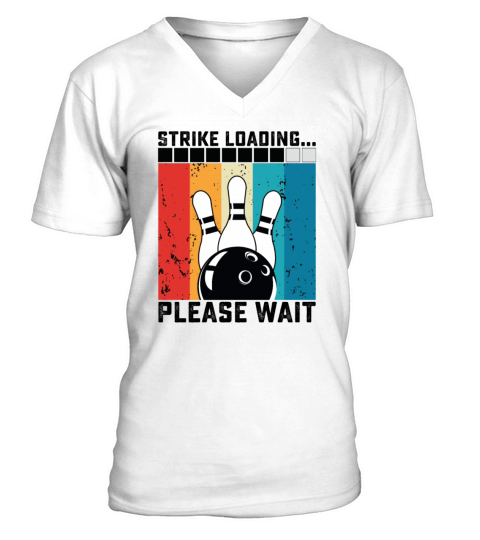 Strike Loading Please Wait Retro Vintage Bowling V-Neck T-shirt