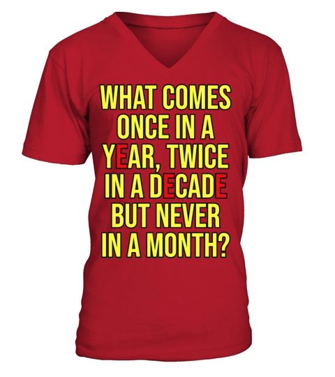 What comes once in a year V-Neck T-shirt
