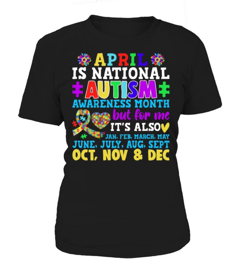 April is National Autism Awareness Month Autistic Women's T-Shirt