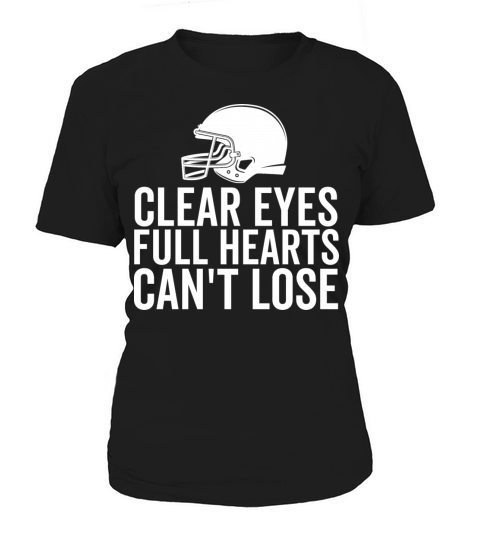 Clear Eyes Full Hearts Cant Lose Women's T-Shirt