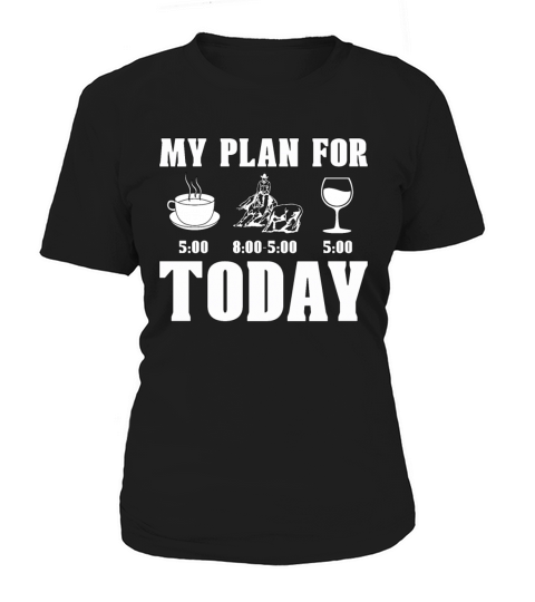 Cutting Horse My Plan For Western Riding Horseman Women's T-Shirt