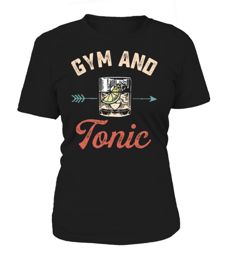 Gym and Tonic Vintage Drink Workout Pun Fitness Bo Women's T-Shirt