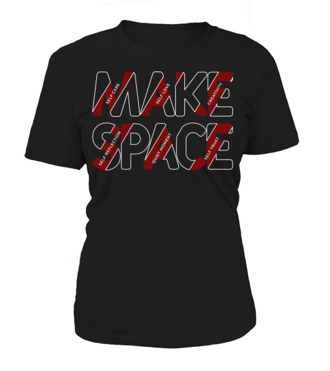 Make space for your happiness inspiration quotes Women's T-Shirt