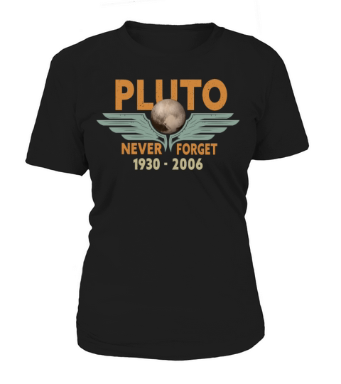 Never Forget Pluto Design Retro Style Funny Space Women's T-Shirt