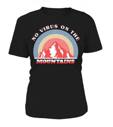 no virus on the montagne Women's T-Shirt