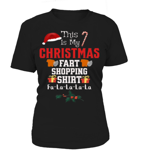 This Is My Christmas Fart Shopping Shirt Women's T-Shirt