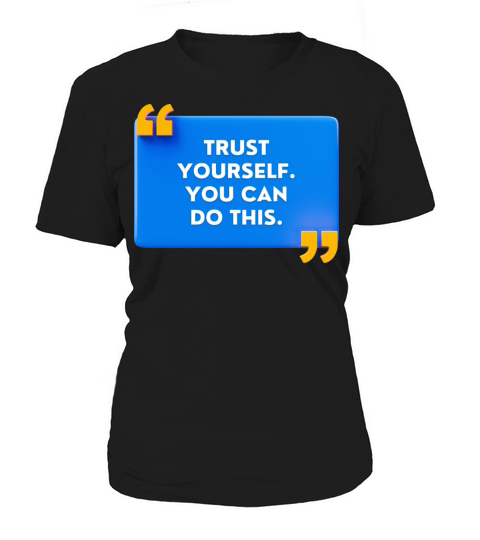 TRUST YOURSELF Women's T-Shirt