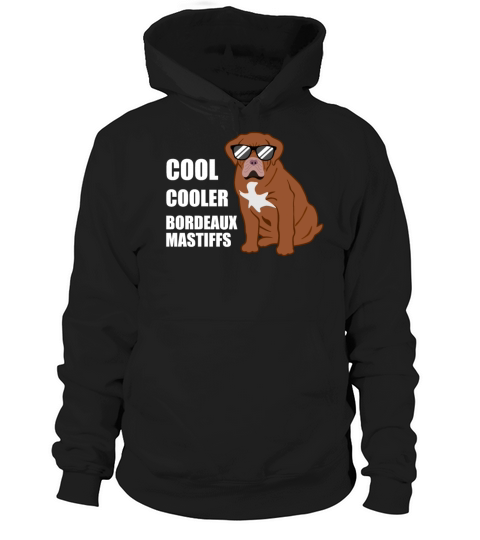 Bordeaux Mastiff Quote Bordeauxdog Dog Lover Gift Hoodie Unisex
