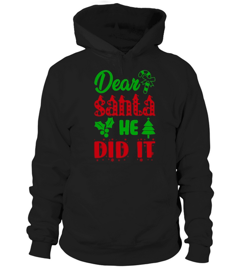 Dear Santa Ha Did It Ugly Christmas Hoodie Unisex