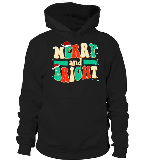 Merry and Bright Christmas Quotes Vintage Color Hoodie Unisex