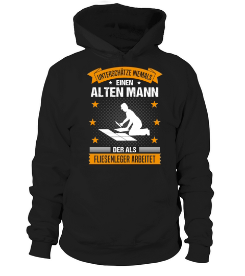 Tiler Old Man Quote Gift For Men Hoodie Unisex