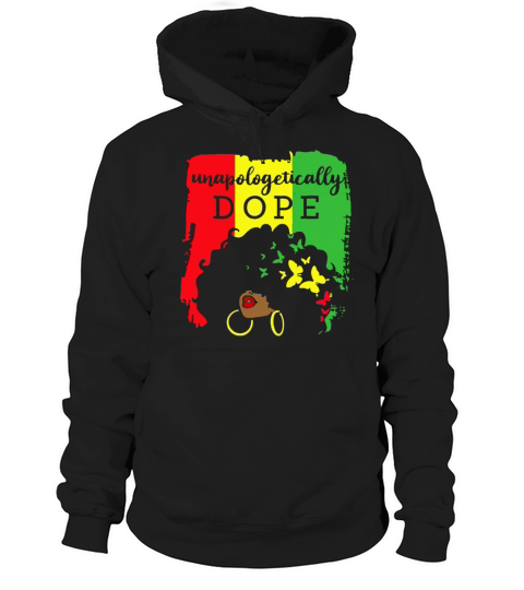Unapologetically Dope Black History Month African Hoodie Unisex