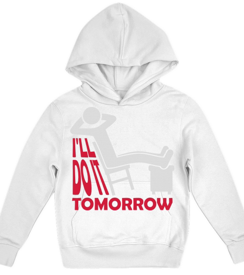 do it tomorrow quote Kids Hoodie