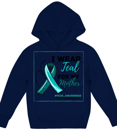 I Wear Teal For My Mother PCOS Teal Ribbon Kids Hoodie
