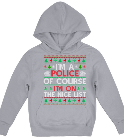 Im a Police of course im on the nice list ugly christmas sweater Kids Hoodie