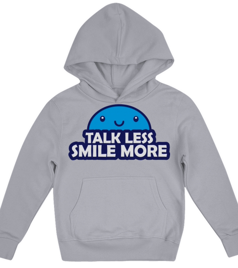 talk less smile more Kids Hoodie