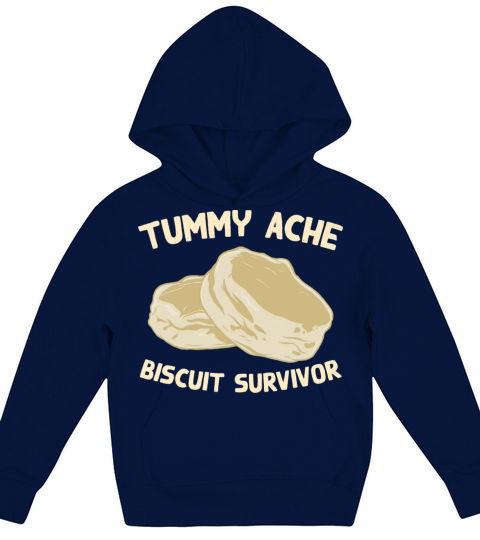 Tummy Ache Biscuit Survivor Funny Favorite Food Kids Hoodie