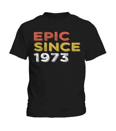 50th birthday vintage 1973 epic since 1973 Kids T-Shirt