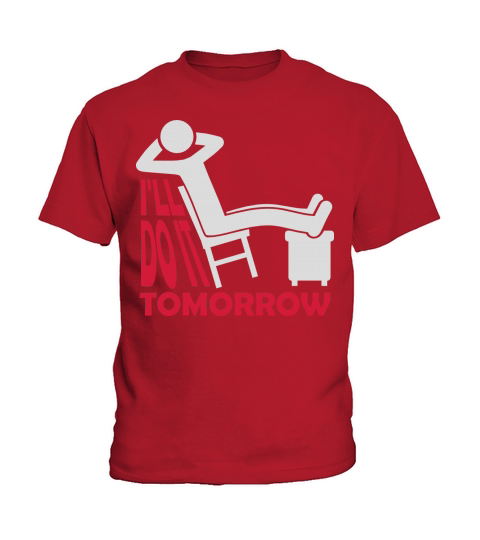 do it tomorrow quote Kids T-Shirt