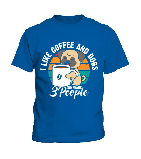 I like coffee and dogs and maybe 3 people Kids T-Shirt