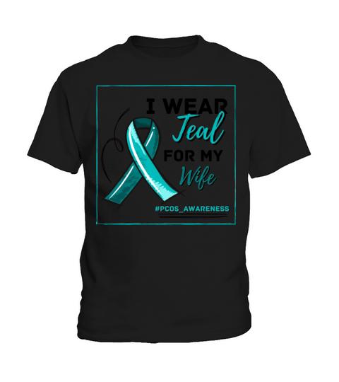 I Wear Teal For My Wife PCOS Teal Ribbon Awareness Kids T-Shirt