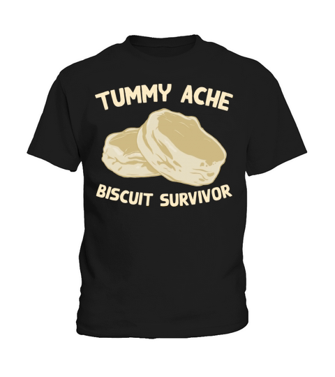 Tummy Ache Biscuit Survivor Funny Favorite Food Kids T-Shirt