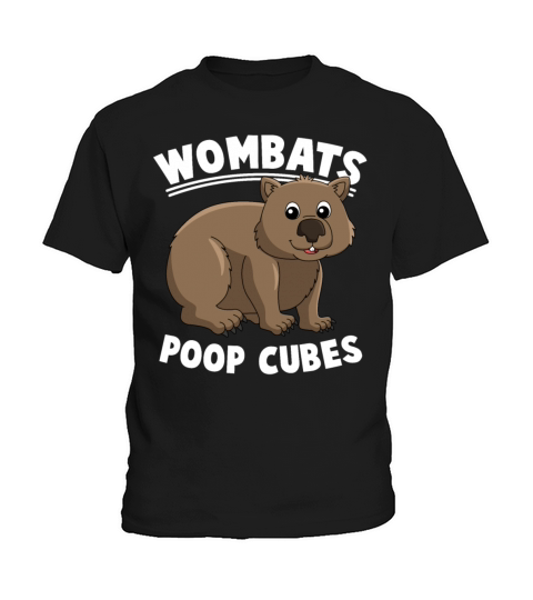 Wombats Poop Cubes For A Wombats Lover Kids T-Shirt