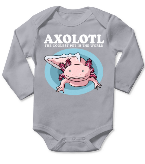 Axolotl The Coolest Pet Axolotls Lover Long Sleeve Baby One-Piece