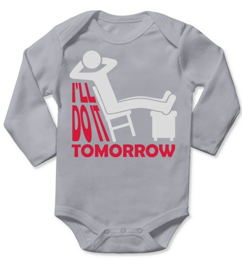 do it tomorrow quote Long Sleeve Baby One-Piece