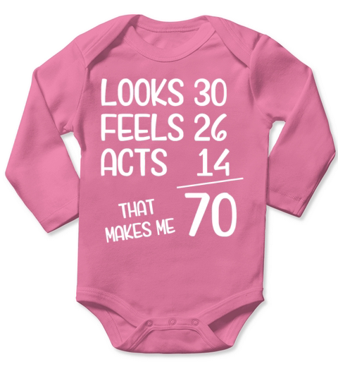 Funny 70 Year Old 70th Birthday Born In 1952acts 1 Long Sleeve Baby One-Piece