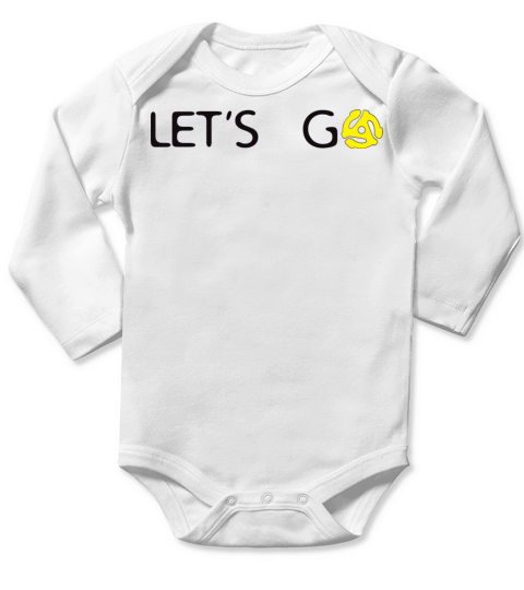 Lets go spin 45s records - funny retro saying Long Sleeve Baby One-Piece