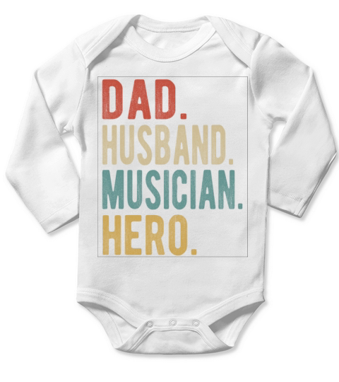 Musician Dad Husband Hero Long Sleeve Baby One-Piece