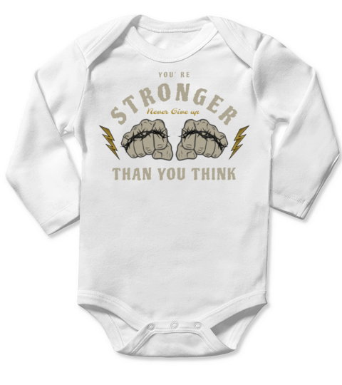 You Are Stronger than you think never give up Long Sleeve Baby One-Piece