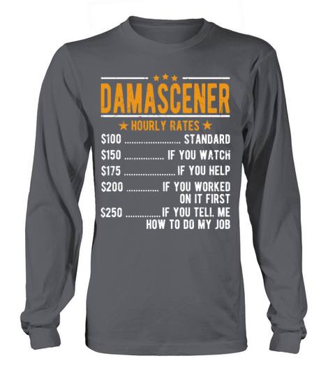 Damascener Hourly Rates Long sleeved Unisex