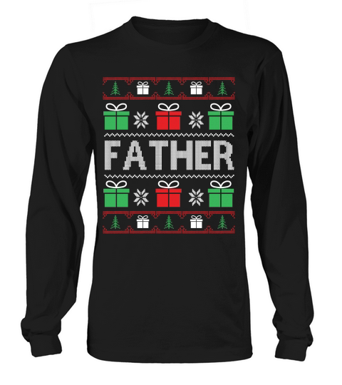 Father ugly Christmas sweater Long sleeved Unisex