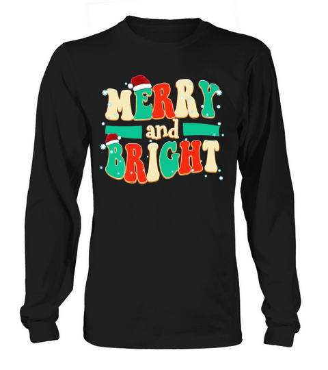 Merry and Bright Christmas Quotes Vintage Color Long sleeved Unisex