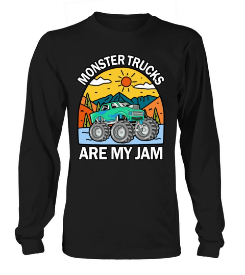 Monster Trucks Are My Jam Vintage Retro Long sleeved Unisex
