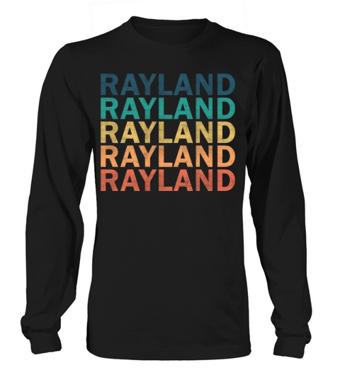 Rayland Name T Shirt - Rayland Vintage Retro Name Long sleeved Unisex