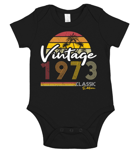 50th birthday vintage 1973 classic edition Short Sleeve Baby One-Piece