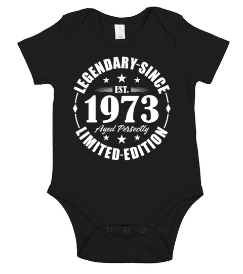 50th birthday vintage 1973 legendary since 1973 Short Sleeve Baby One-Piece