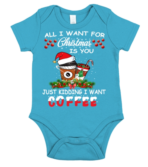 All I Want For Christmas Is Coffee Short Sleeve Baby One-Piece