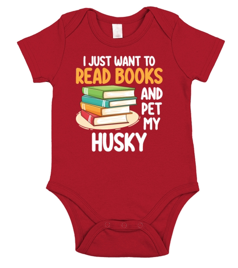 I Just Want To Read Books And Pet My Husky Short Sleeve Baby One-Piece