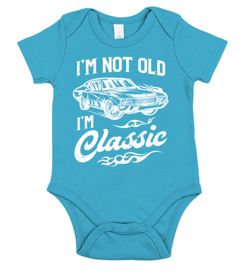 Im Not Old Im Classic Vintage Muscle Car Lover G Short Sleeve Baby One-Piece
