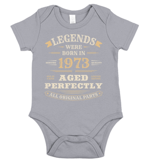 Legends were Born in 1973 Funny 50th Birthday Gift Short Sleeve Baby One-Piece