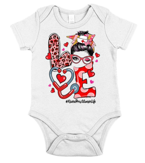 LOVE Nurse Practitioner Life Nurse Valentines Day Short Sleeve Baby One-Piece