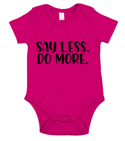 Say less do more Short Sleeve Baby One-Piece