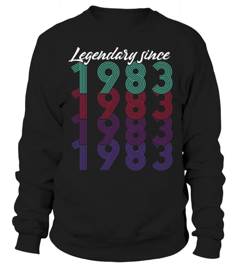 40th birthday vintage 1983 legendary since 1983 Sweatshirt Unisex